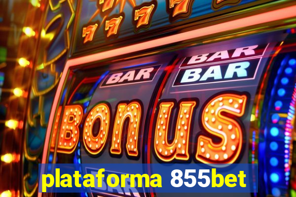 plataforma 855bet